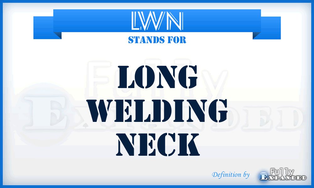LWN - Long Welding Neck
