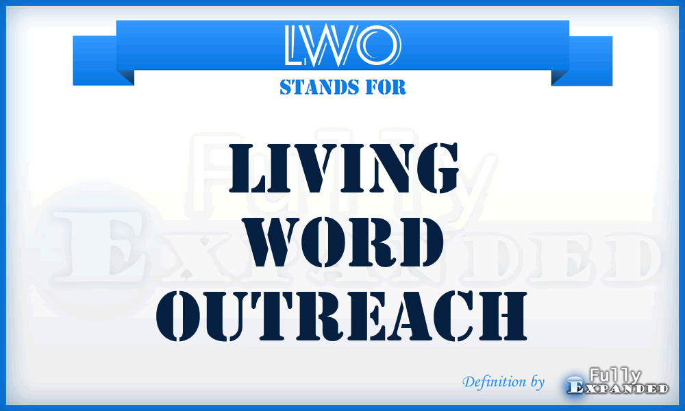 LWO - Living Word Outreach