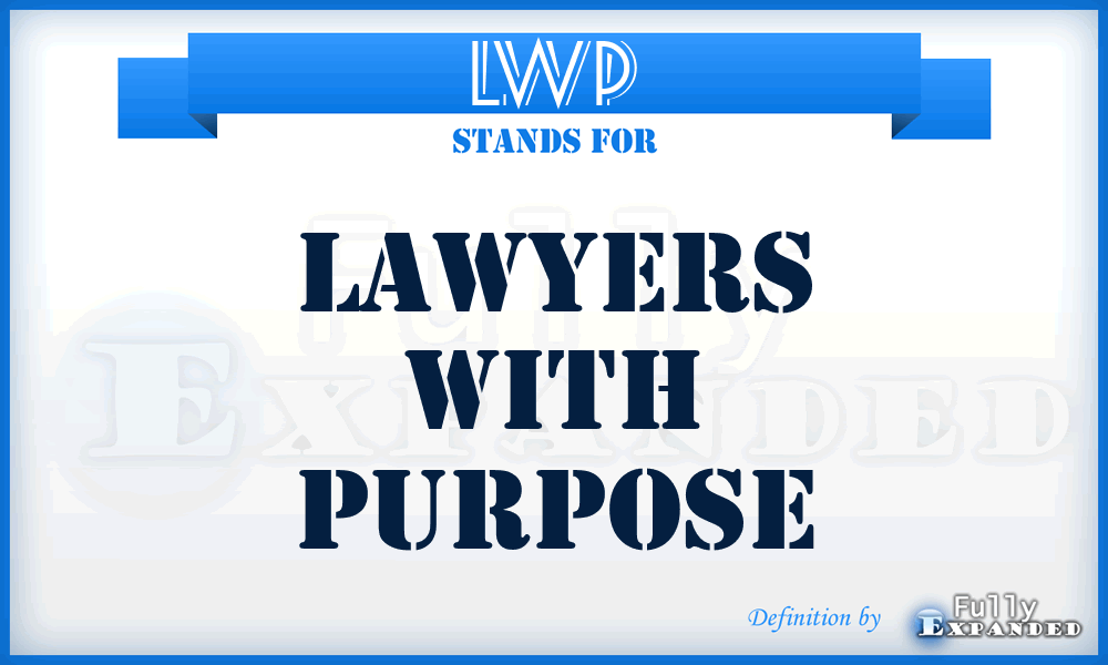 LWP - Lawyers With Purpose