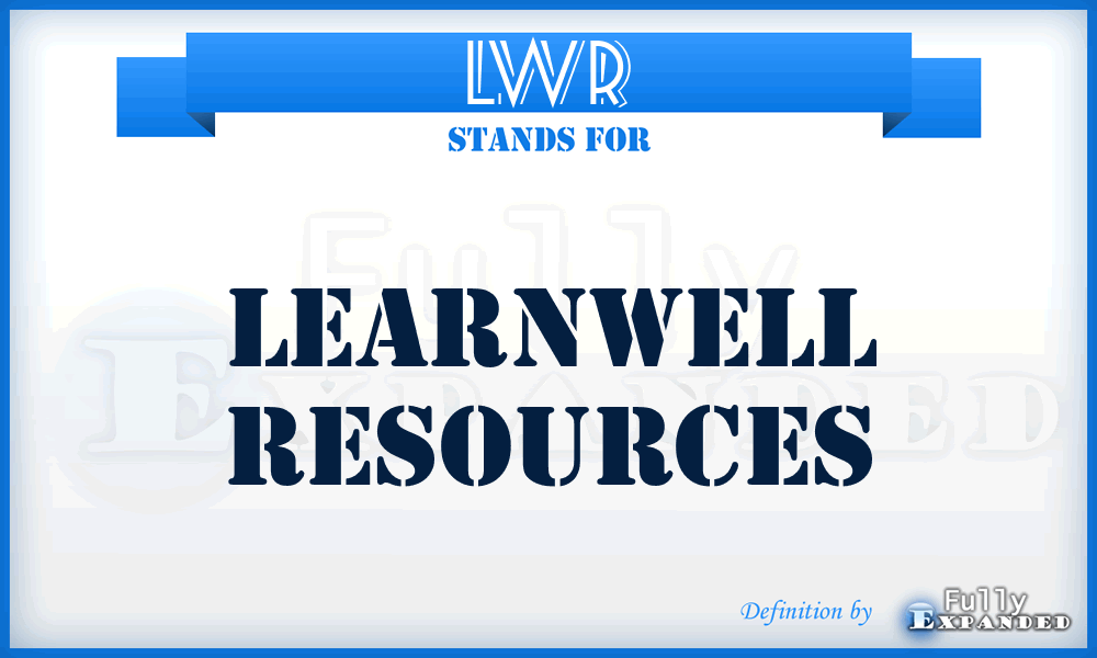 LWR - LearnWell Resources