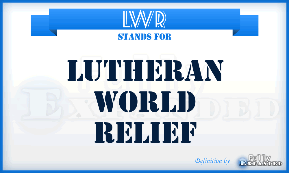 LWR - Lutheran World Relief