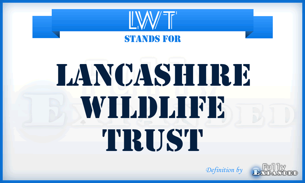 LWT - Lancashire Wildlife Trust