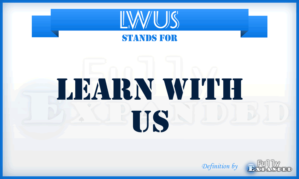 LWUS - Learn With US