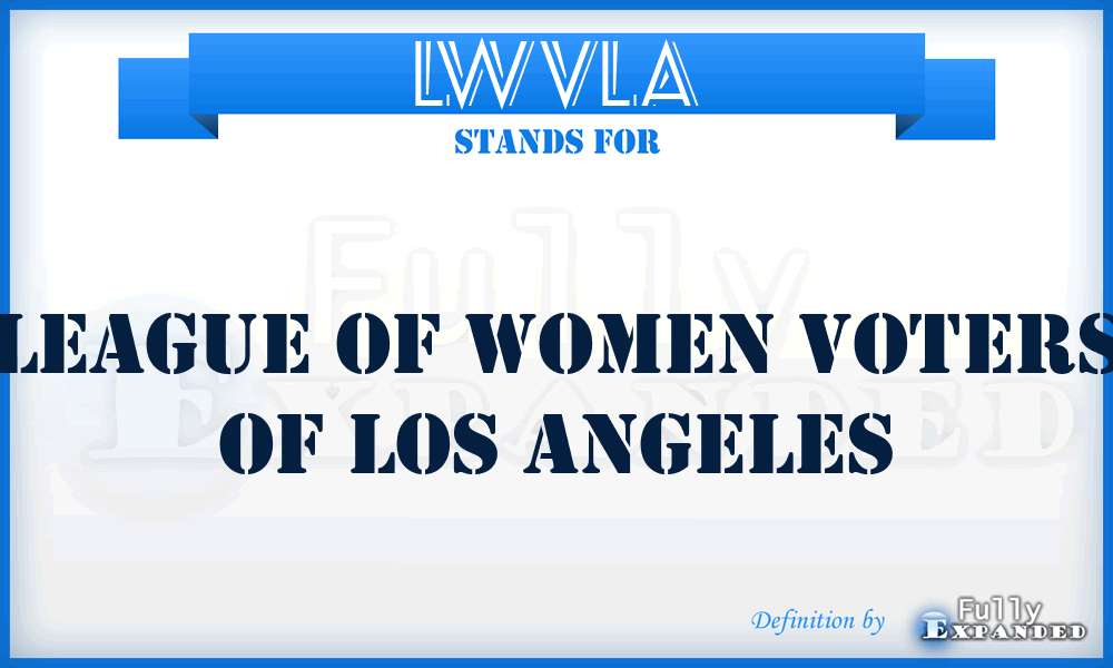 LWVLA - League of Women Voters of Los Angeles