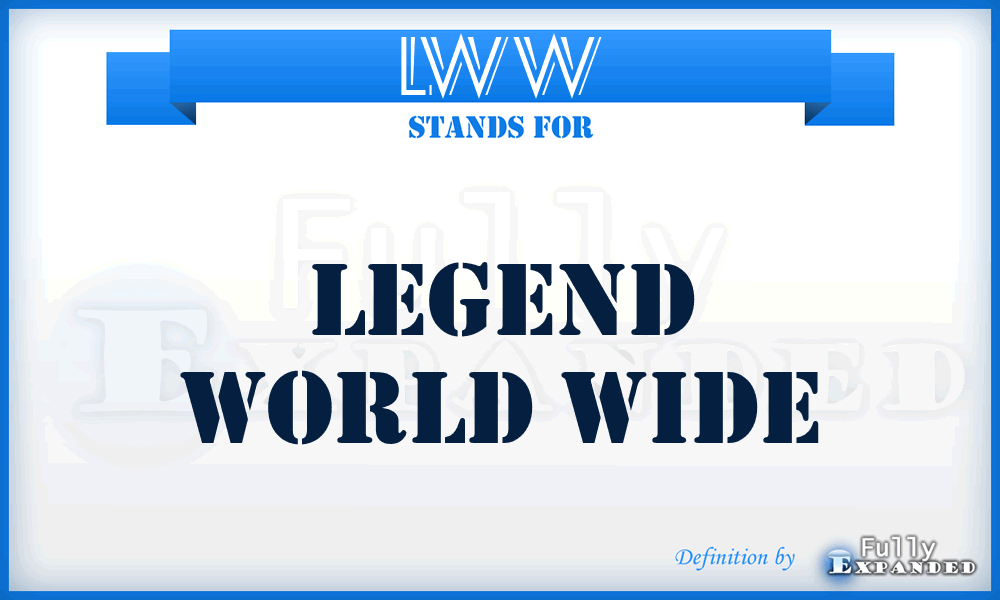 LWW - Legend World Wide