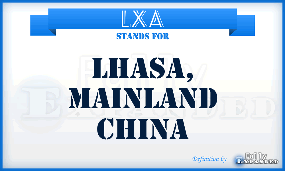 LXA - Lhasa, Mainland China