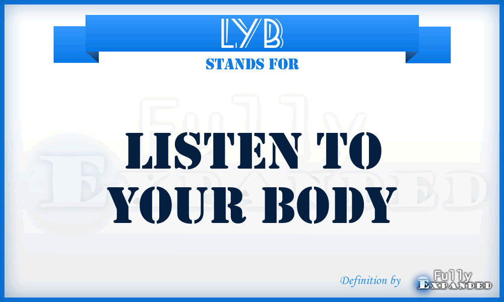 LYB - Listen to Your Body