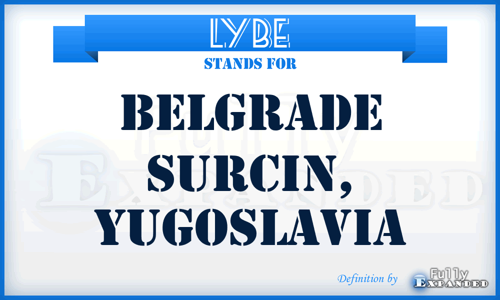 LYBE - Belgrade Surcin, Yugoslavia
