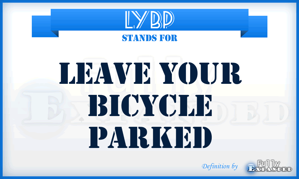 LYBP - Leave Your Bicycle Parked