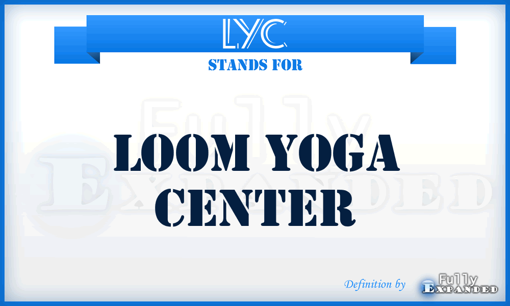 LYC - Loom Yoga Center
