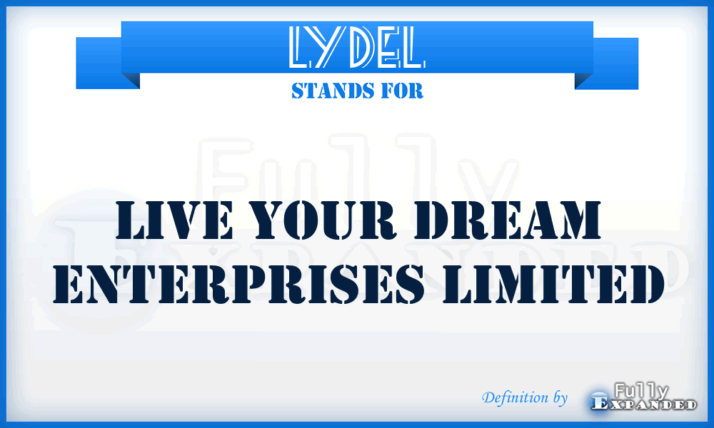 LYDEL - Live Your Dream Enterprises Limited