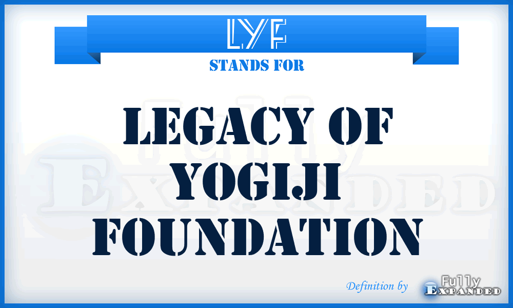 LYF - Legacy of Yogiji Foundation