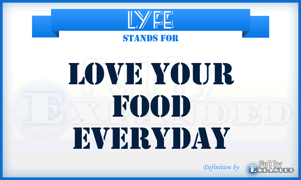 LYFE - Love Your Food Everyday