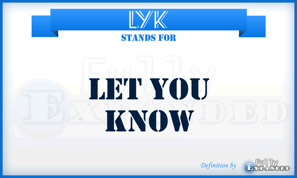 LYK - Let You Know