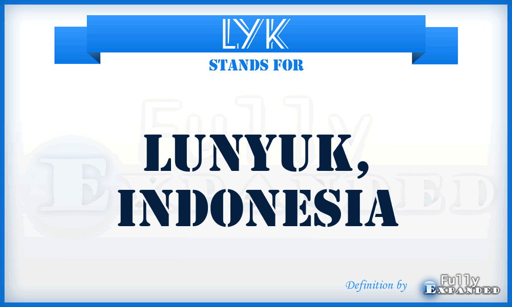 LYK - Lunyuk, Indonesia