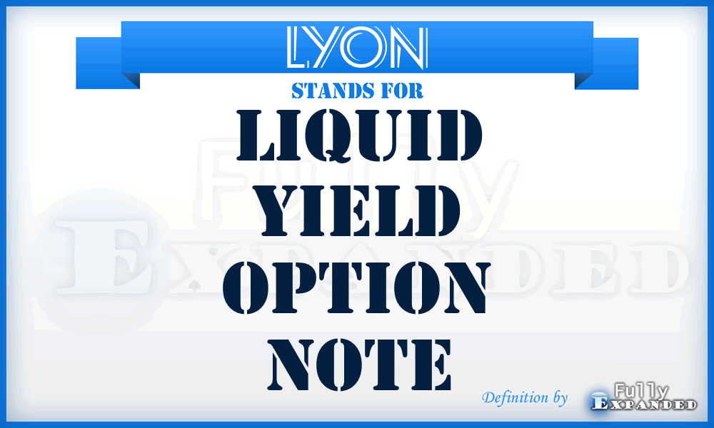 LYON - Liquid Yield Option Note