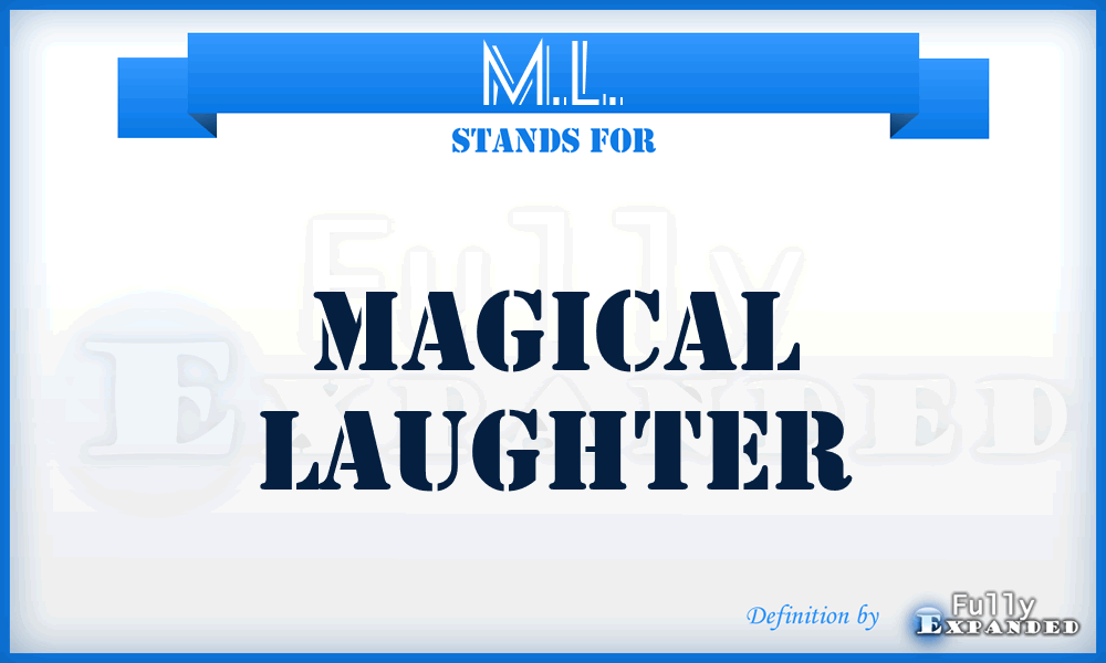 M.L. - Magical Laughter