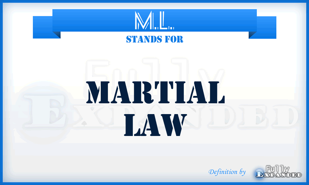 M.L. - Martial Law