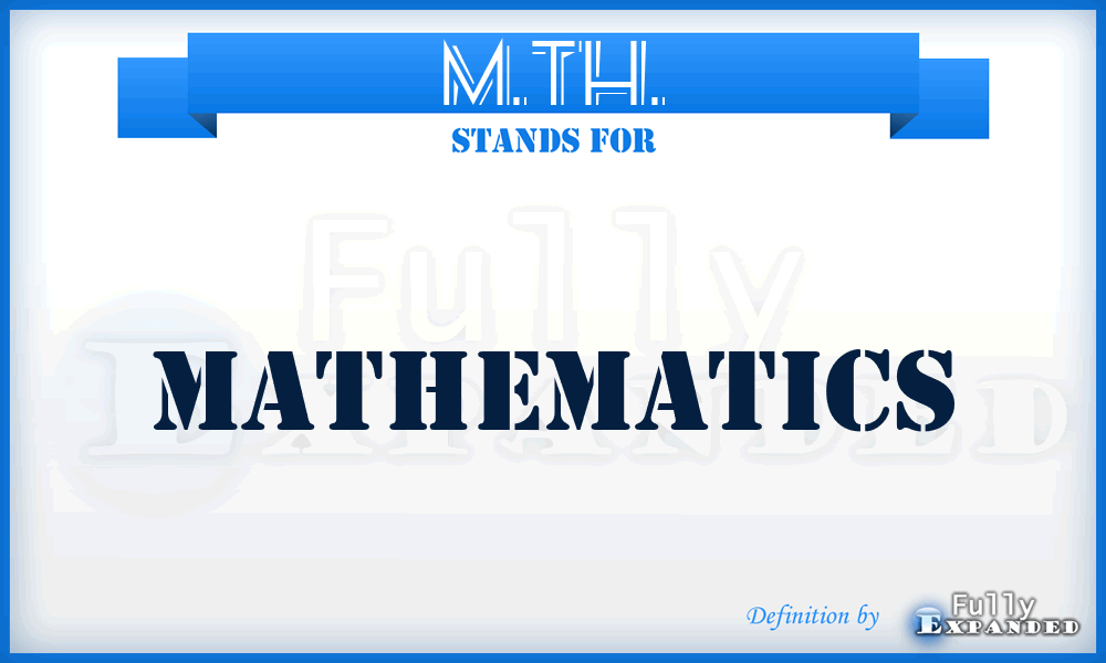 M.TH. - Mathematics
