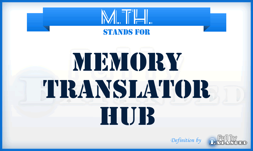M.TH. - Memory Translator Hub
