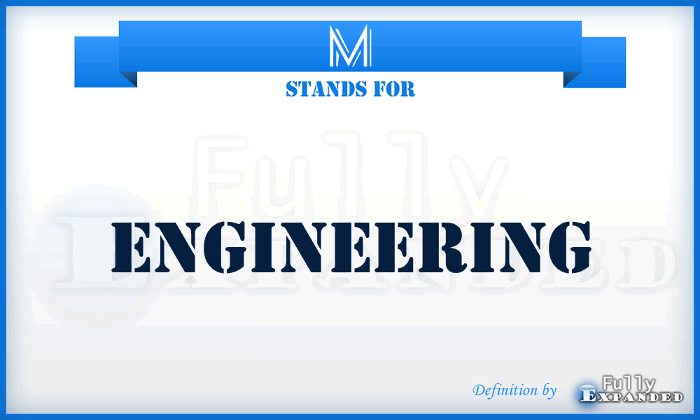 M - Engineering