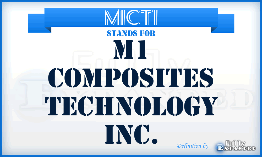 M1CTI - M1 Composites Technology Inc.