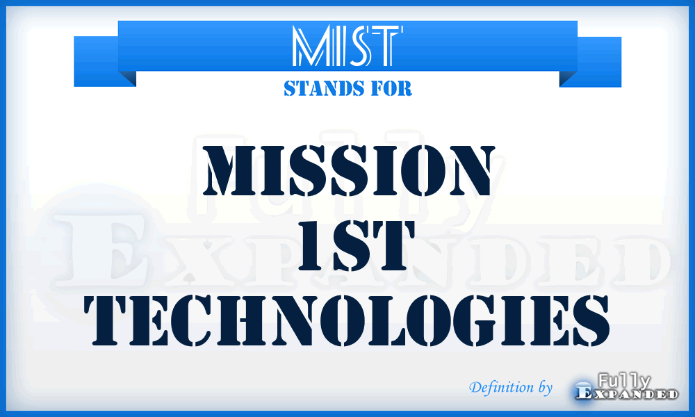 M1ST - Mission 1St Technologies