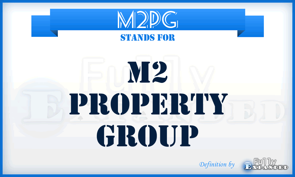 M2PG - M2 Property Group