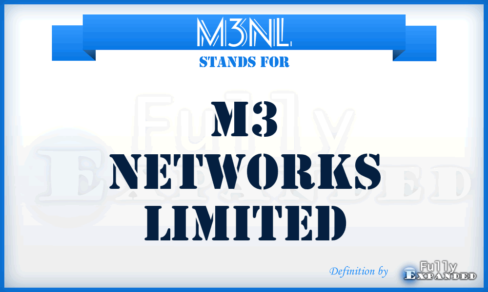 M3NL - M3 Networks Limited