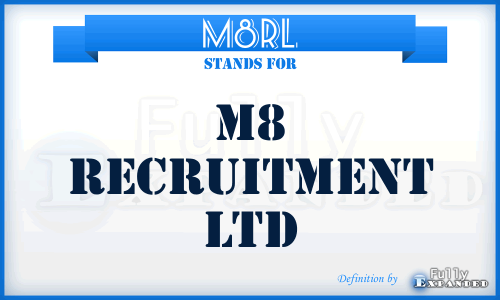 M8RL - M8 Recruitment Ltd