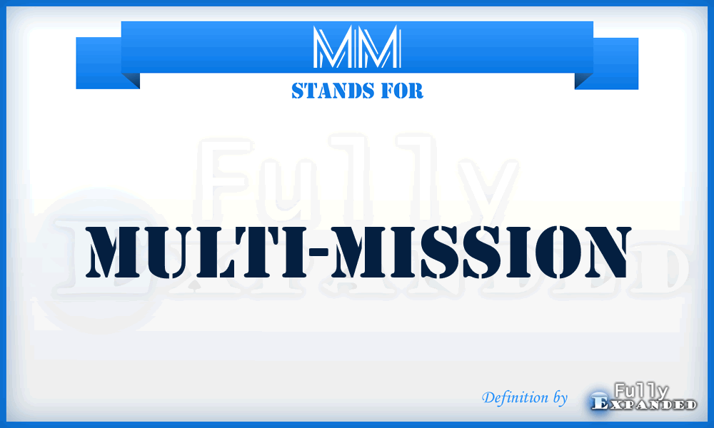 MM - Multi-Mission