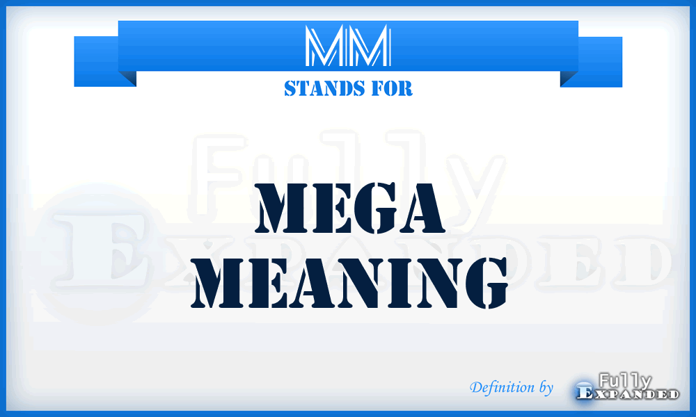 MM - Mega Meaning