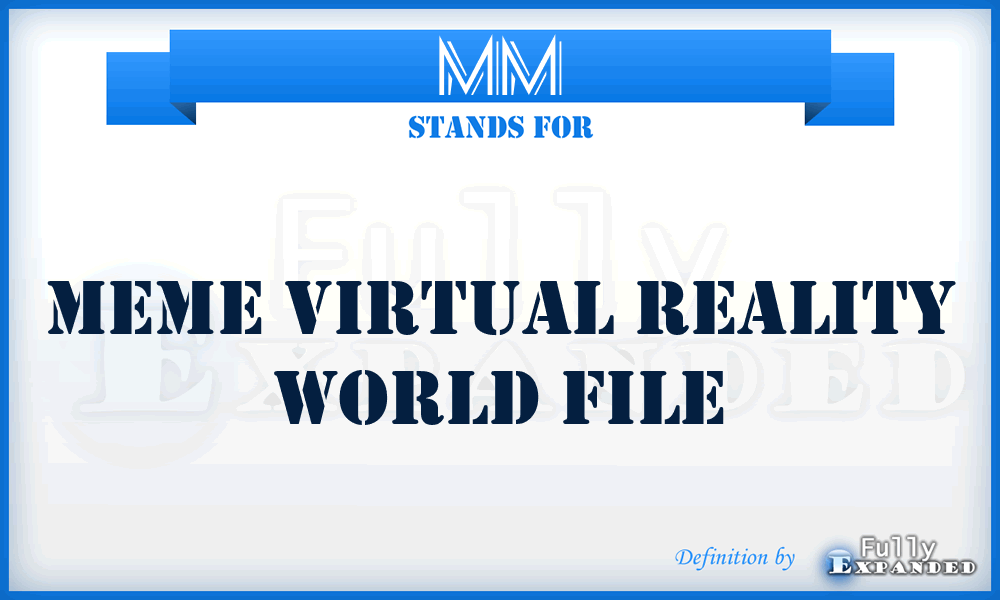 MM - Meme Virtual reality world file