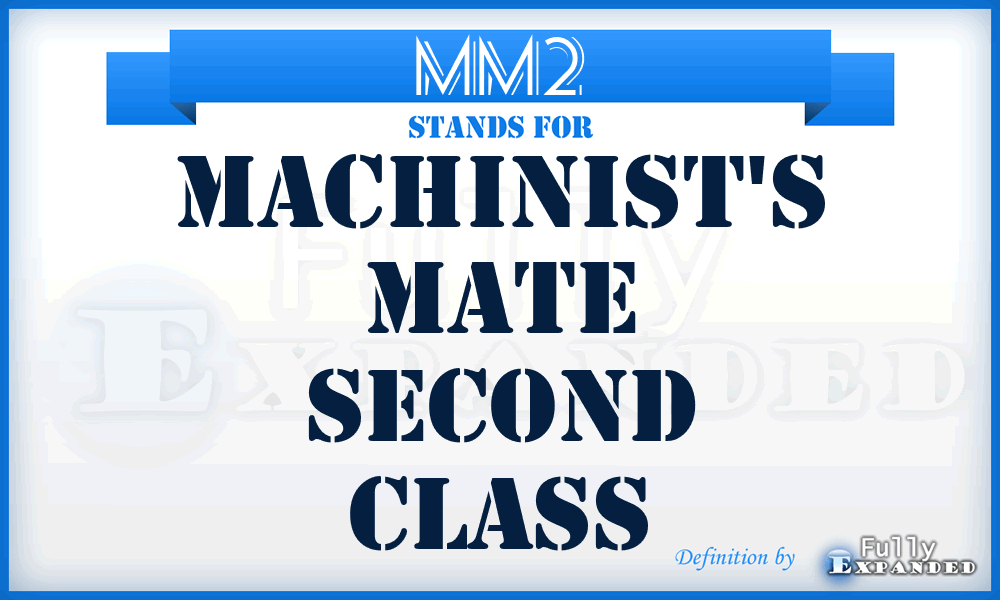 MM2 - Machinist's Mate Second Class