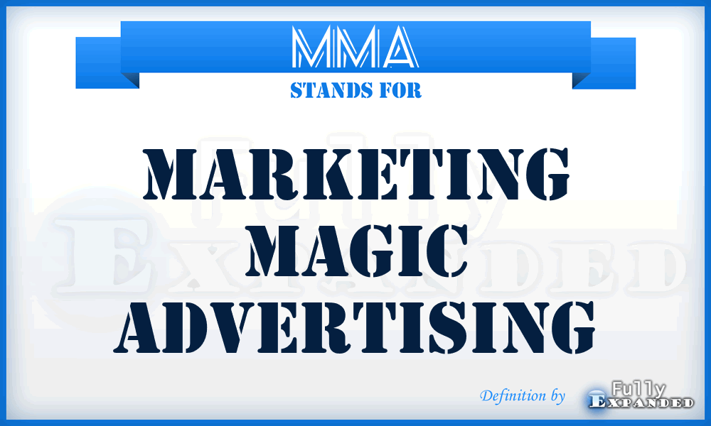 MMA - Marketing Magic Advertising