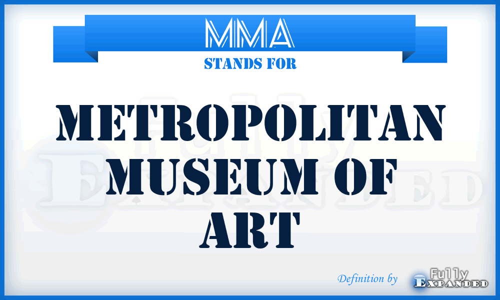 MMA - Metropolitan Museum of Art