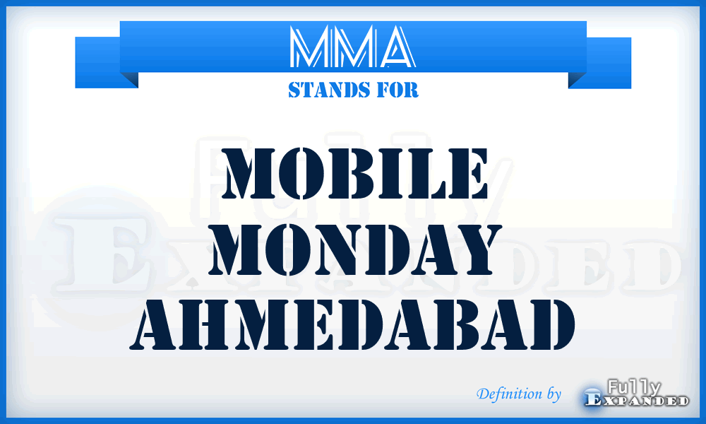 MMA - Mobile Monday Ahmedabad