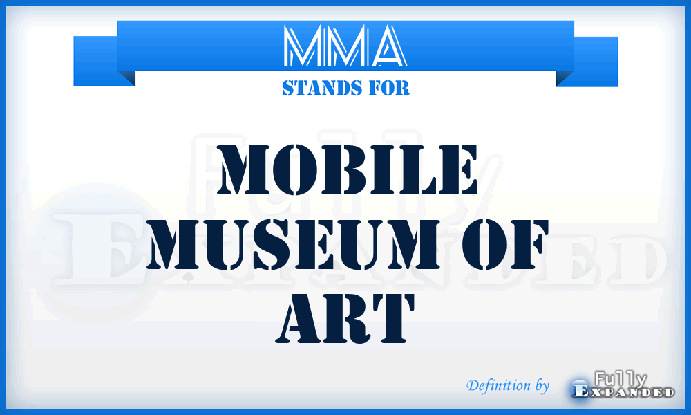 MMA - Mobile Museum of Art