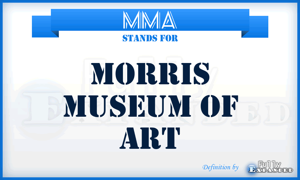 MMA - Morris Museum of Art