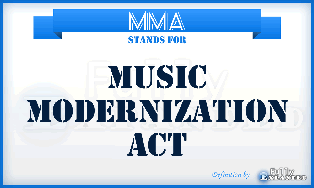 MMA - Music Modernization Act