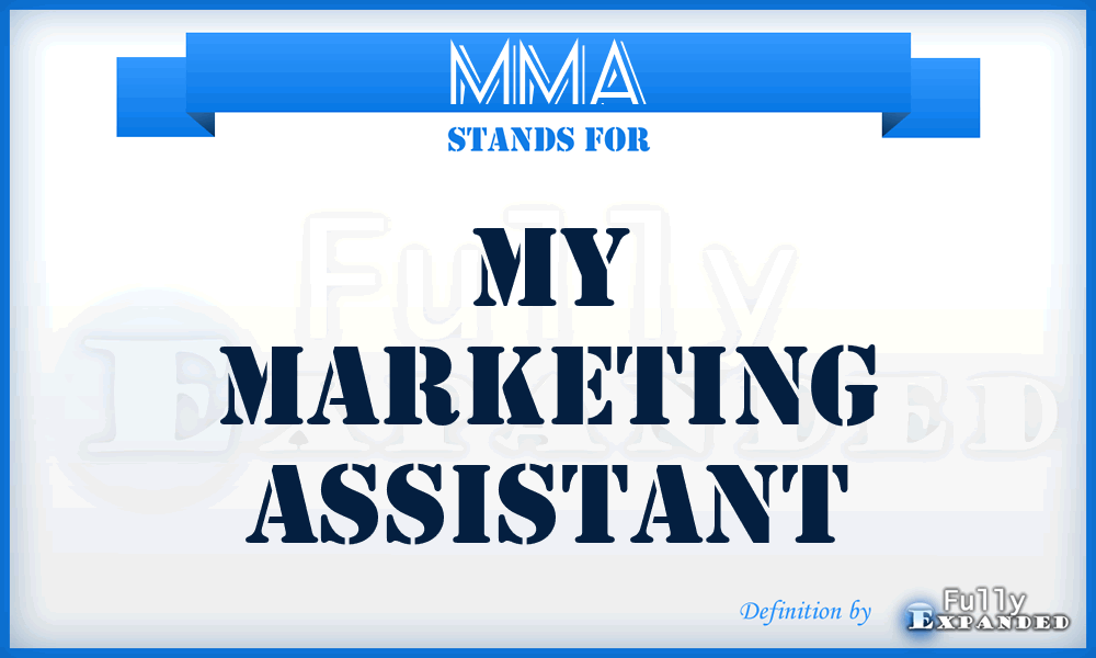 MMA - My Marketing Assistant