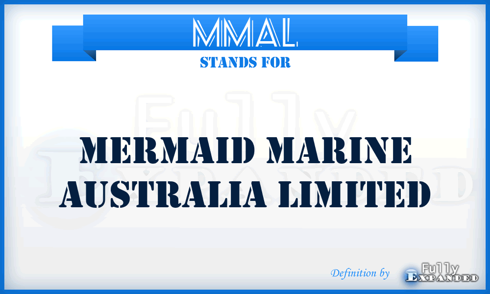 MMAL - Mermaid Marine Australia Limited