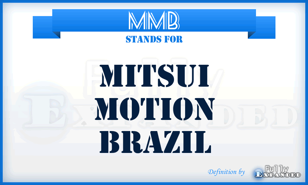 MMB - Mitsui Motion Brazil