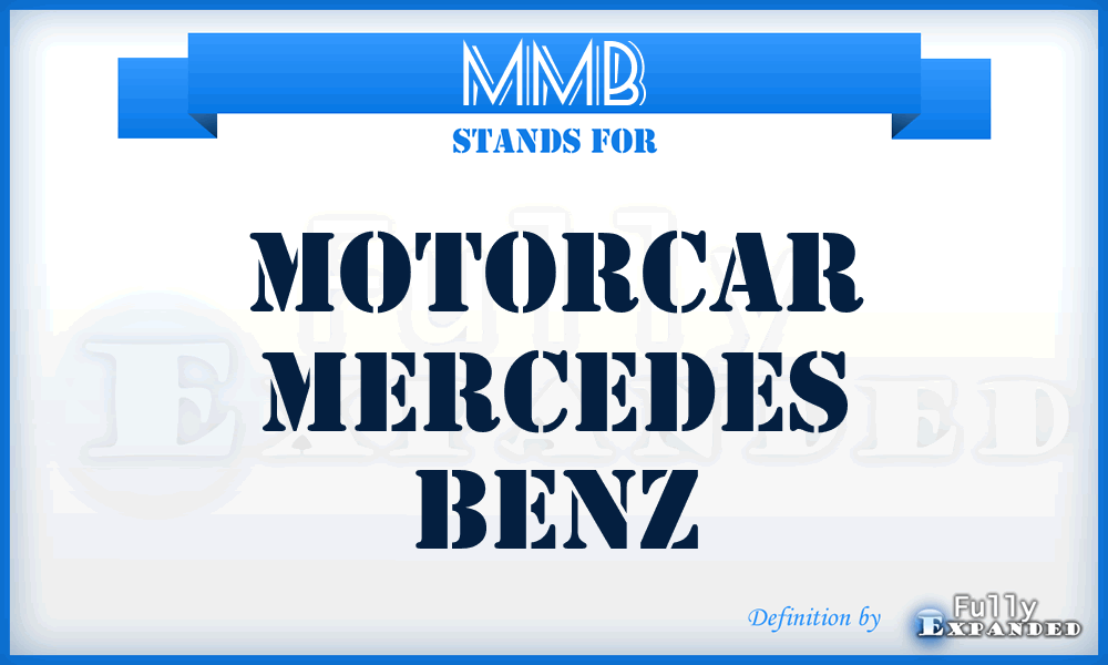 MMB - Motorcar Mercedes Benz