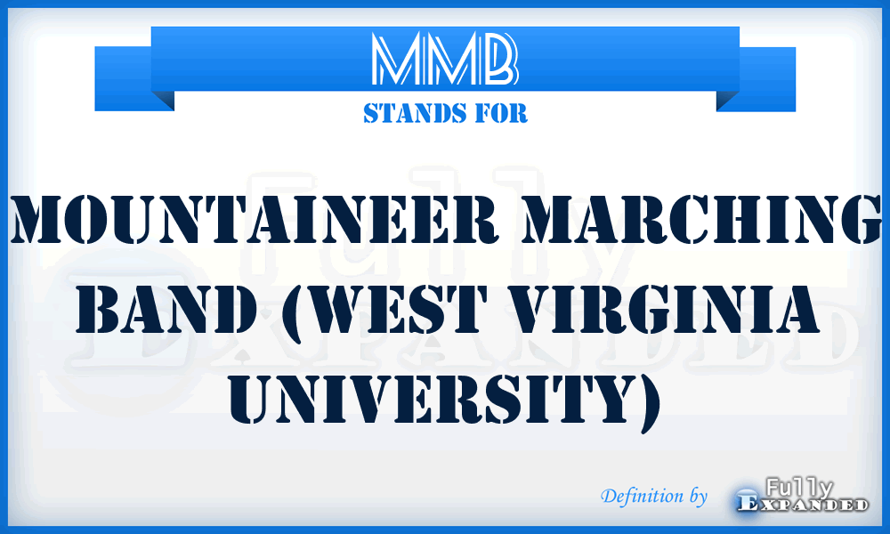 MMB - Mountaineer Marching Band (West Virginia University)