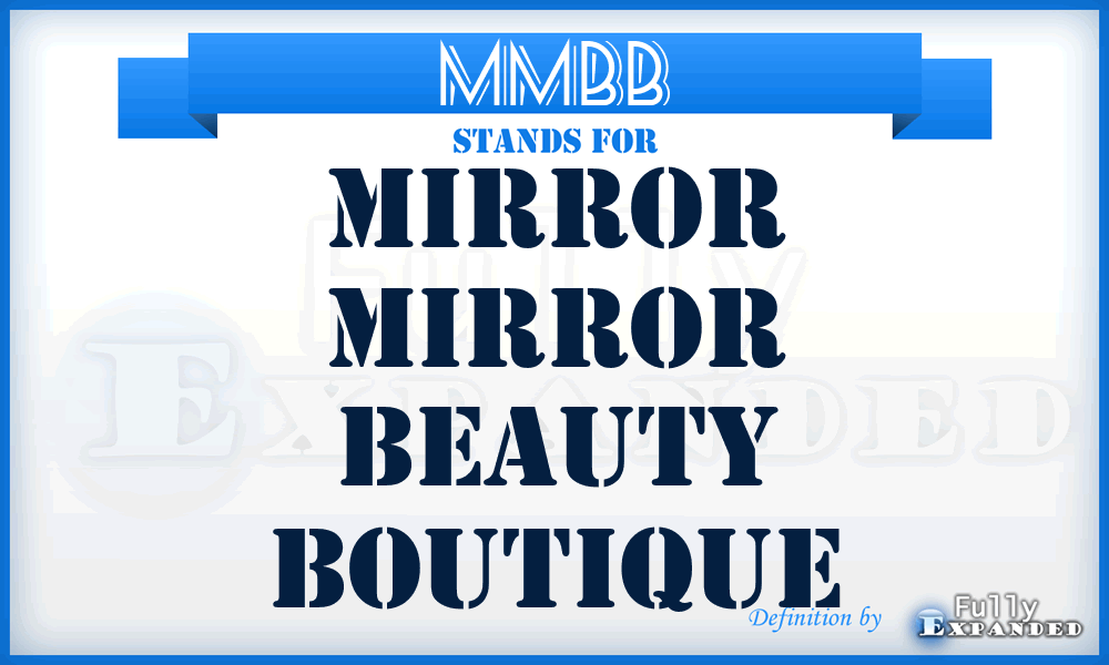 MMBB - Mirror Mirror Beauty Boutique