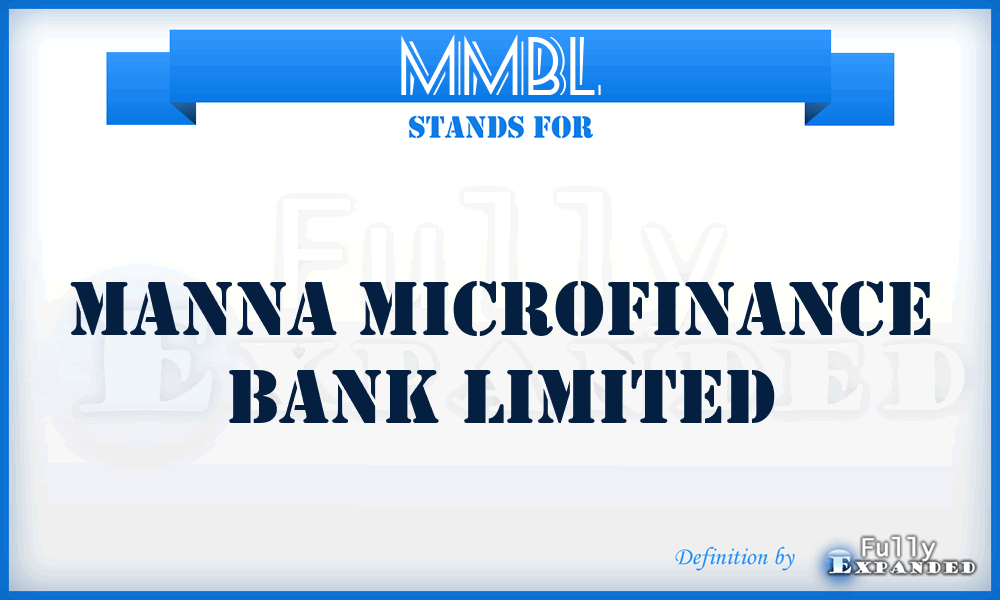 MMBL - Manna Microfinance Bank Limited