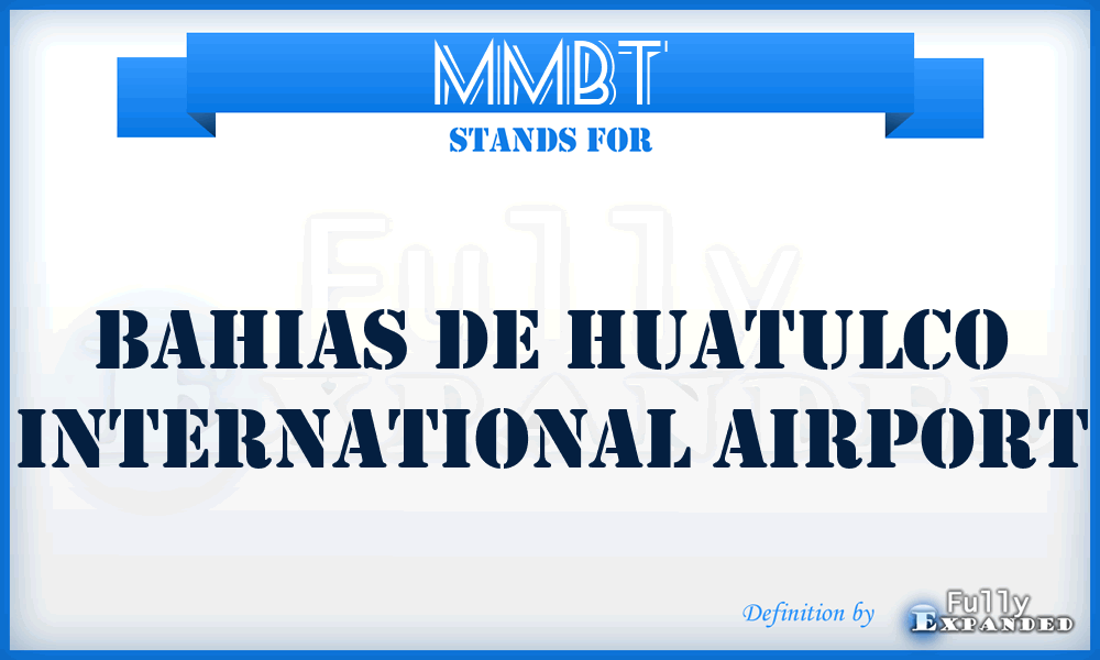 MMBT - Bahias De Huatulco International airport