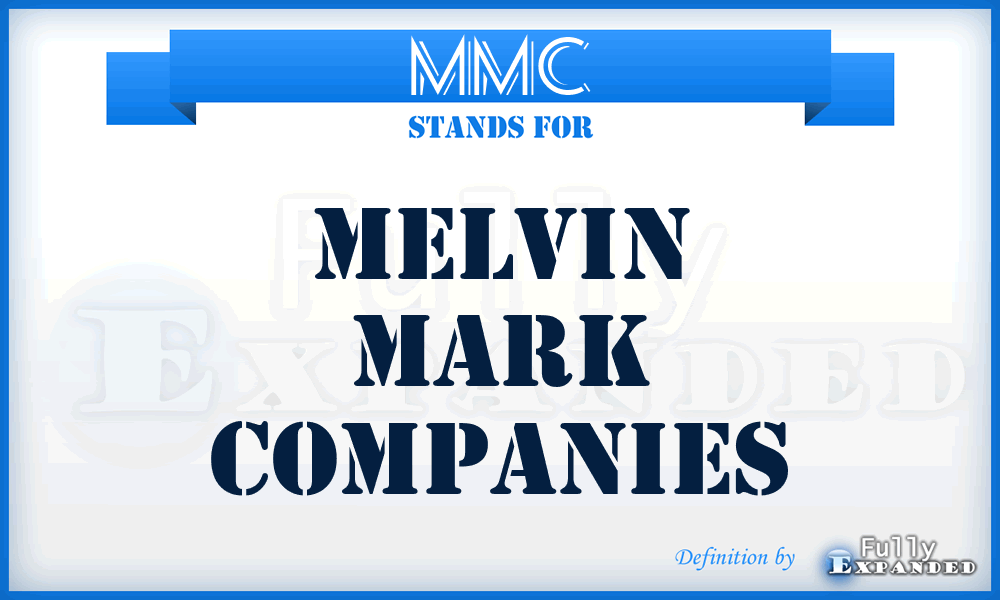 MMC - Melvin Mark Companies