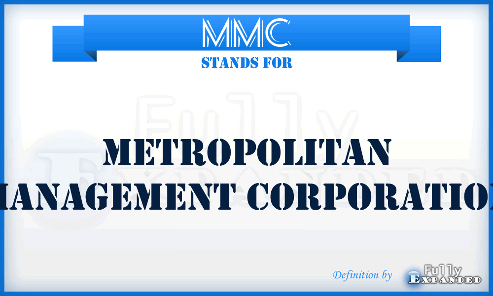 MMC - Metropolitan Management Corporation